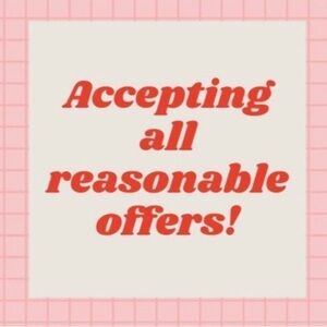 ACCEPTING ALL REASONABLE OFFERS